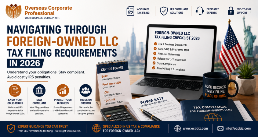 Navigating Through Foreign-Owned LLC Tax Filing Requirements in 2026